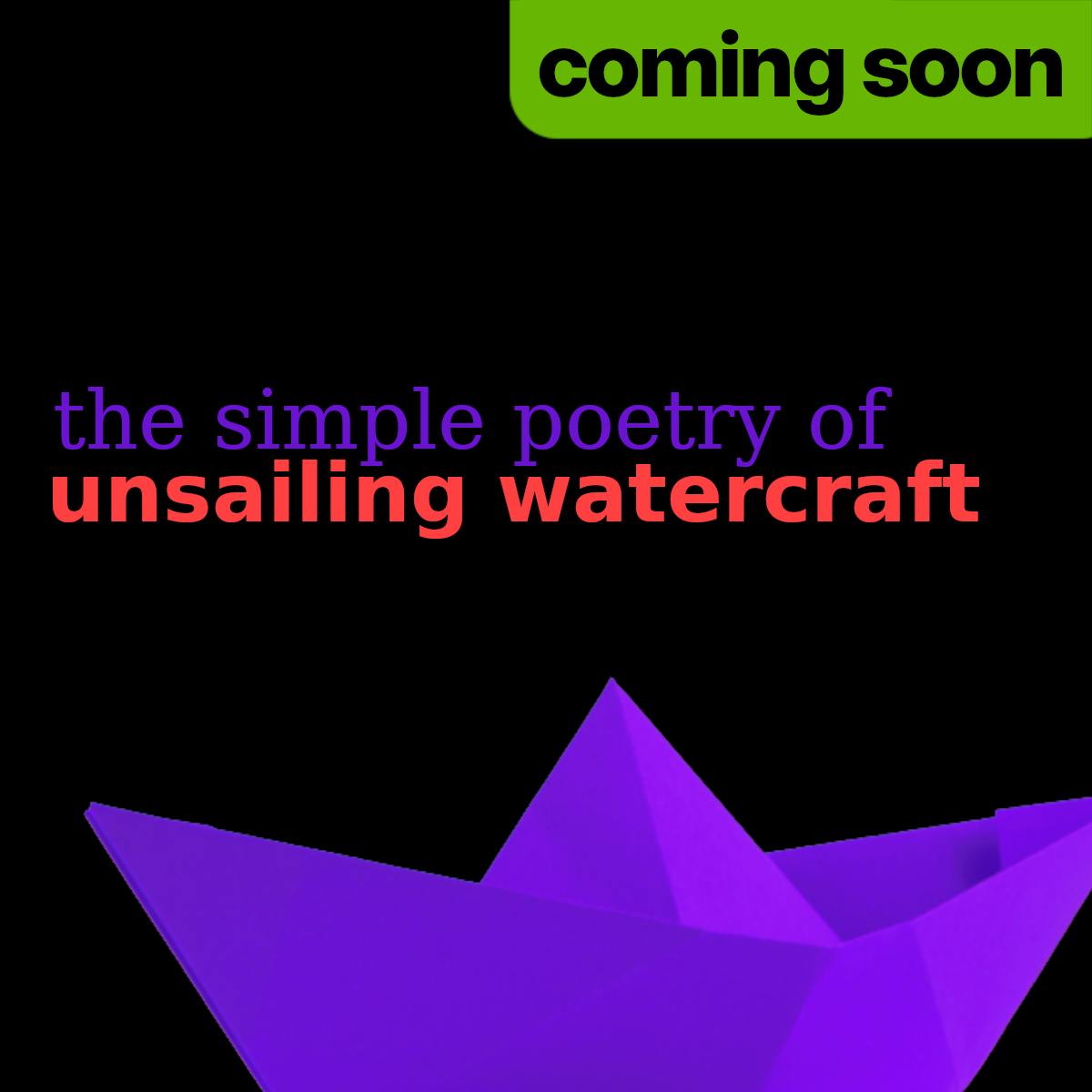 Cover for The Simple Poetry of Unsailing Watercraft